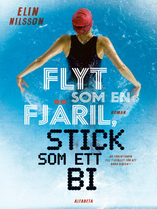 Title details for Flyt som en fjäril, stick som ett bi by Elin Nilsson - Available